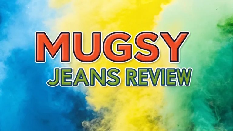 Mugsy Jeans Review: Are They Worth the Hype?