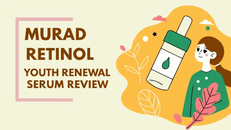 Murad Retinol Youth Renewal Serum Review: Does It Really Work?