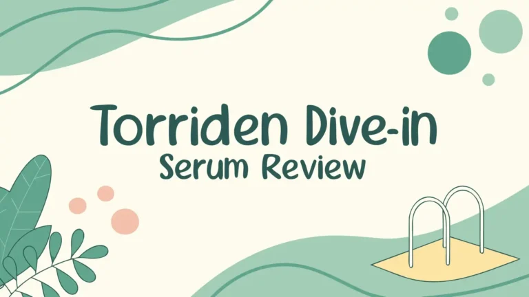 Torriden DIVE-IN Serum Review: Can It Fix Dry Skin?